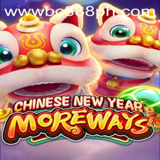 Explore the Exciting World of CHINESENEWYEARMOREWAYS at BC888.com