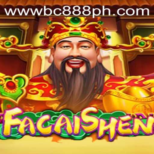 Exploring FaCaiShen: A Deep Dive into the Exciting World of BC888.com's Latest Game